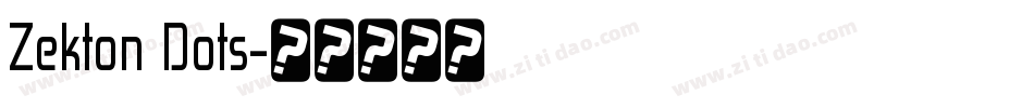 Zekton Dots字体转换